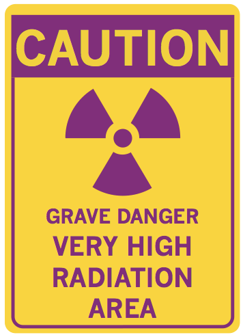 Grave danger high radiation caution sign